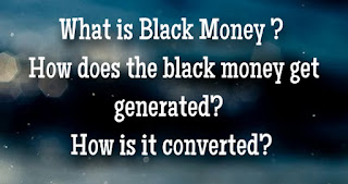 What is Black money? How to convert into white money