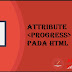 Tagging progress Value Attribute Pada Bahasa Pemrograman HTML