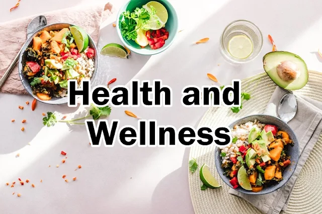 Health and Wellness