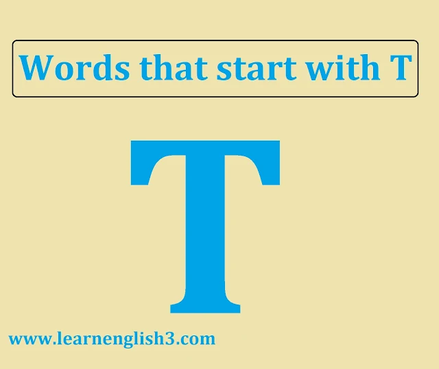 Words that start with T