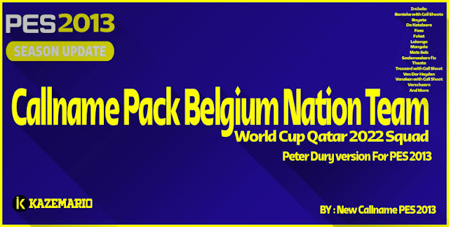 Callname Pack Belgium NT World Cup Qatar 2022 Squad For PES 2013