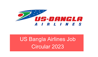 US Bangla Airlines Job Circular 2023