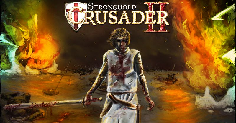 تحميل لعبة stronghold crusader 2 كاملة - التقنية العربية