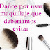 Consejos para evitar daños en la piel por usar maquillaje