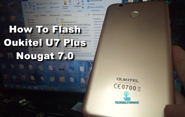 How To Flash OUKITEL U7 Plus Nougat 7.0 Tested Free Firmware Using Mtk Flashtool