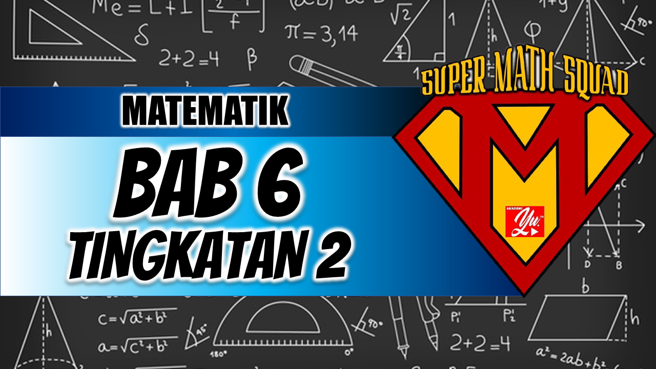 Playlist Bab 6 Matematik Tingkatan 2 Kssm Akademi Youtuber