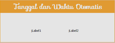 Cara Menampilkan Tanggal dan Waktu di JLabel Menggunakan Java Netbeans