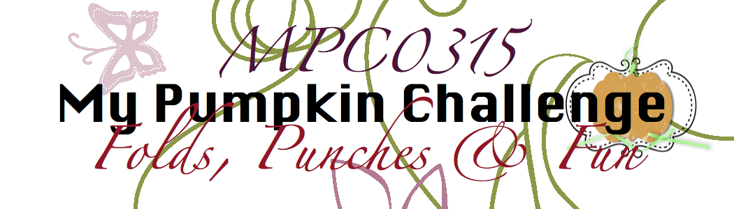  My Pumpkin Challenge: March Challenge: Folds, Punches, & Fun