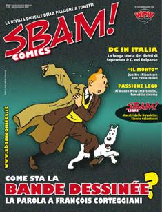 Sbam! Comics. La rivista digitale a fumetti e sui fumetti 48 - da Gennaio a Marzo 2020 | TRUE PDF | Bimestrale | Fumetti
Se almeno una volta nella tua vita ti sei chiesto chi è più forte tra Hulk e La Cosa… Se hai mai letto Geppo o Nonna Abelarda… Se resti incantato da una splash page Marvel o da una tavola manga… Ma soprattutto: se sogni o hai mai sognato di diventare un FUMETTISTA… Sbam! Comics è la rivista che aspettavi!
Sbam! Comics è la rivista digitale a fumetti e sui fumetti. Esce ogni due mesi e presenta una vetrina di anticipazioni, recensioni e interviste sul mondo dei comics e vuole essere un punto di incontro e dibattito tra appassionati. Si propone inoltre di pubblicare le opere dei nuovi fumettisti e degli aspiranti professionisti: aspettiamo i vostri fumetti, vogliamo quelli che hanno sogni e tavole nel cassetto e cercano la possibilità di pubblicarli e farli conoscere.
Non vi poniamo limiti, o quasi, sui lavori che vorrete mandarci: non limiti di genere (avventura, umorismo, giallo, western, fantasy, quello che volete, purché entro ovvie regole di decenza e di buon gusto), non limiti di formato (questo è il bello della rivista digitale!), non limiti di lunghezza (oddio, questo un po’ sì, non mandateci Guerra e Pace fumettato a dispense settimanali!). Per ogni autore inoltre pubblichiamo – sia sulla rivista che su questo sito – un profilo di presentazione con il link al suo blog o al suo sito.