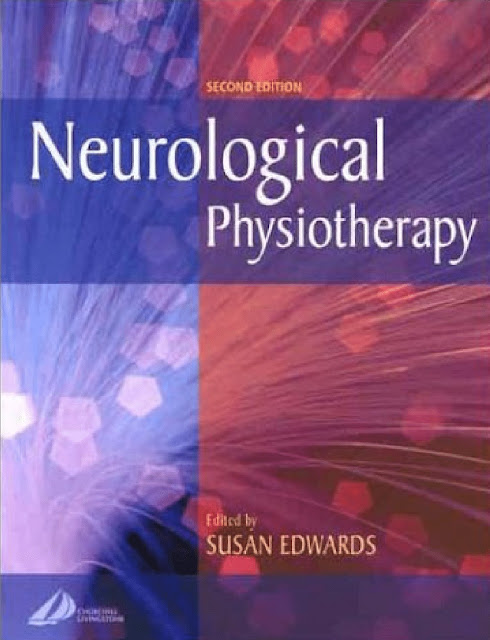 NEUROLOGICAL PHYSIOTHERAPY  BY SUSAN EDWARDS [PDF Free Download]