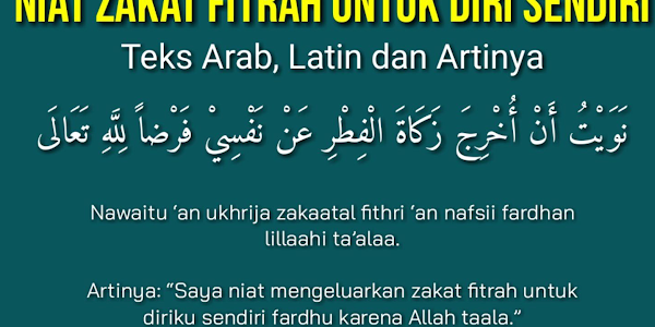 Niat dan Doa Zakat Fitrah Arab dan Latin Beserta Artinya untuk Diri Sendiri, Anak Perempuan, Anak Laki-laki Arab, Orang Tua, dan Orang Lain: Panduan Lengkap