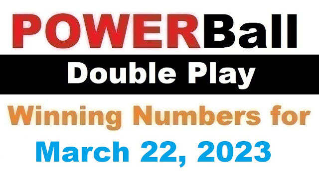 PowerBall Double Play Winning Numbers for March 22, 2023