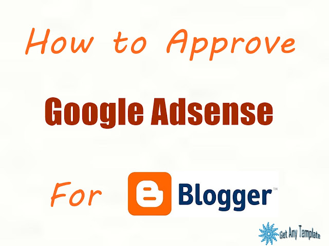 How to Approve Google Adsense for Blogger Blogspot 2017