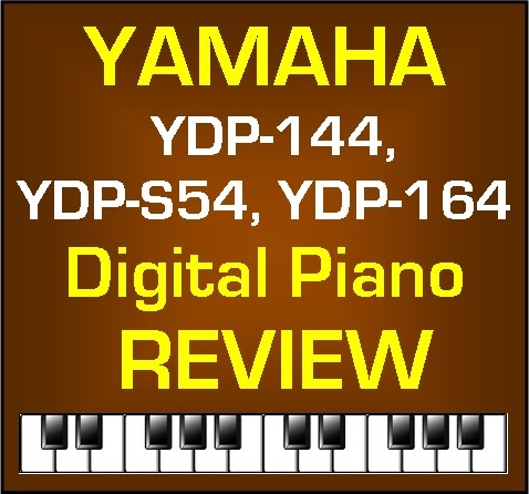 Az Piano Reviews Yamaha Ydp 144 Ydp 164 Ydp S54 Review Digital Pianos