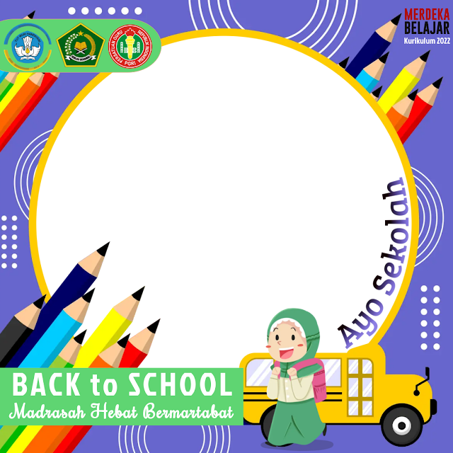 Pasang Frame Twibon Back To School Menyambut Tahun Pelajaran Baru 2022/2023