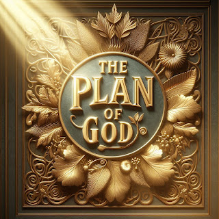 The Plan of God