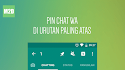 Menyematkan Chat WhatsApp Penting di Urutan Paling Atas