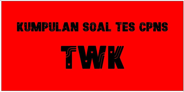  Kumpulan soal Tes CPNS TWK 2019 2020  