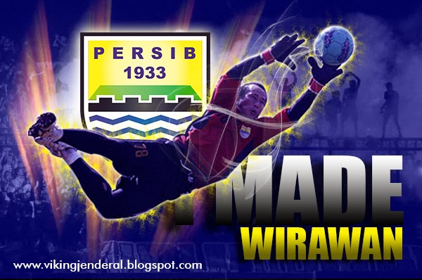 VIKING JENDERAL UNJANI: Wallpaper Persib Bandung I MADE WIRAWAN