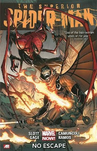 Superior Spider-Man - Volume 3: No Escape (Marvel Now)