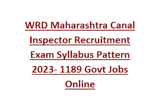 WRD Maharashtra Canal Inspector Recruitment Exam Syllabus Pattern 2023- 1189 Govt Jobs Online