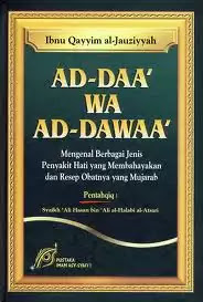  Imam Ibnul Qayyim rahimahullah termasuk Ulama dengan karya Download Music Download PDF Terjemah Ad-Daa' Wa Ad-Dawaa' Ibnul Qayyim | Ebook Kitab Ad-Daa Wad Dawaa