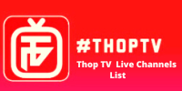 Thop TV Live Channels List, Thop TV Channel List, Thop TV Channel Guide,Thop TV Channel List 2022,Thop TV Live Channels List 2022,Thop TV Sports channel list,Thop tv kids channel list