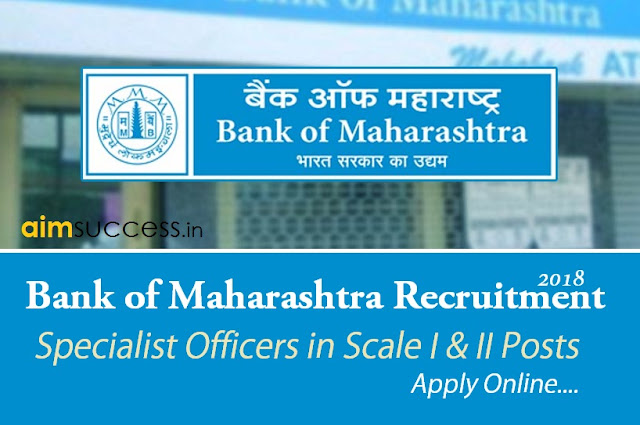 Bank of Maharashtra SO Recruitment 2018 Apply Online