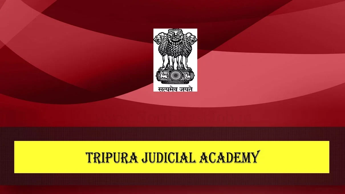 Tripura Judicial Academy Recruitment