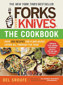 Forks Over Knives―The Cookbook Over 300 Recipes for Plant-Based Eating All Through the Year