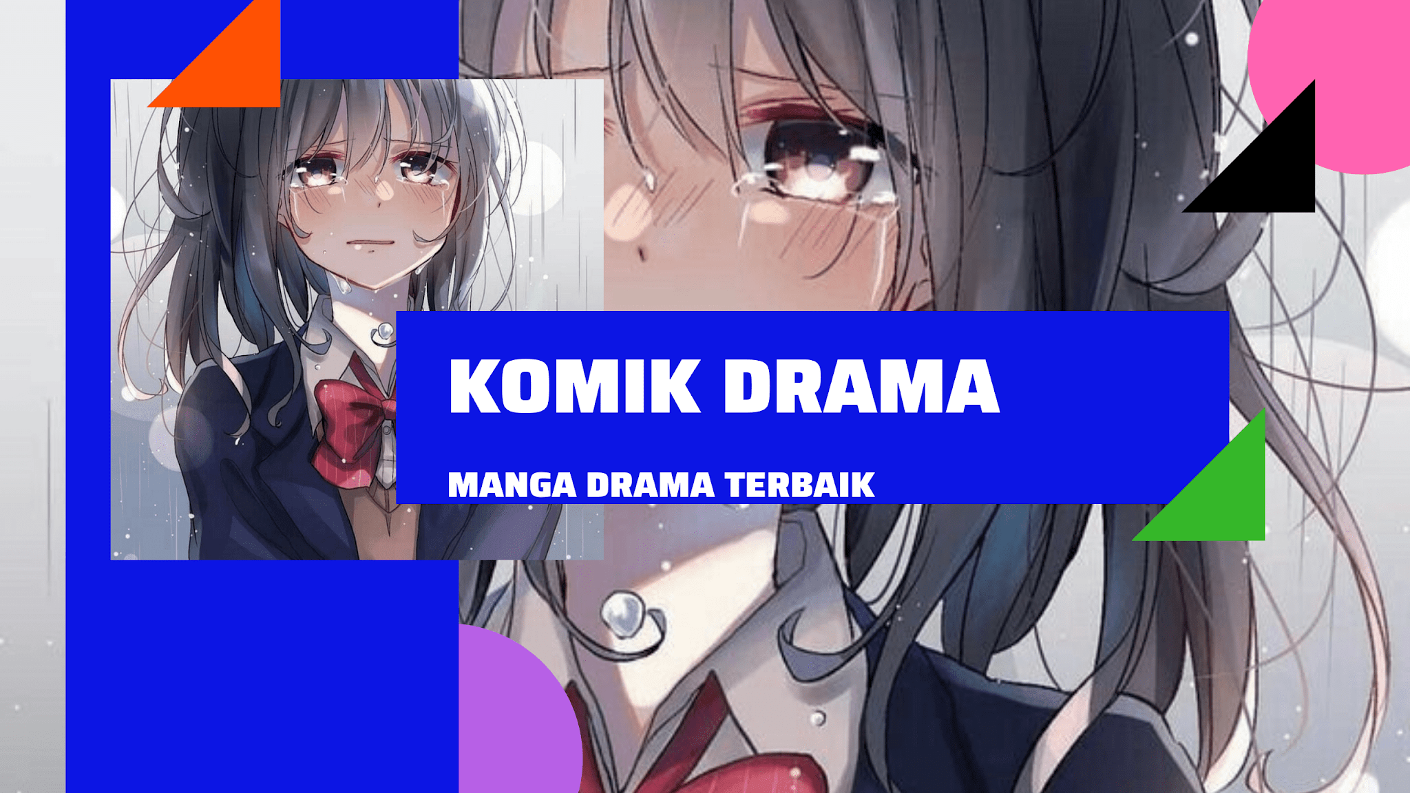 Rekomendasi Manga Drama Terbaik