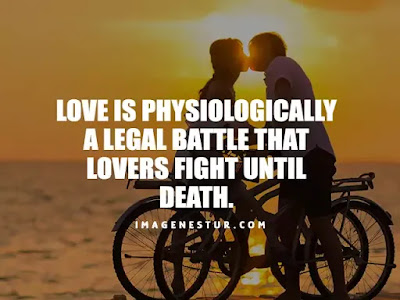 Love Captions-Love is physiologically a legal battle that lovers fight until death.