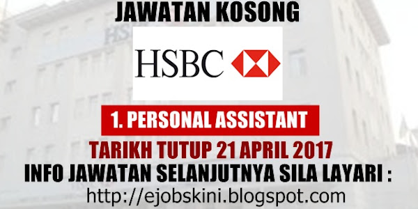 Jawatan Kosong HSBC Bank Malaysia Berhad - 21 April 2017