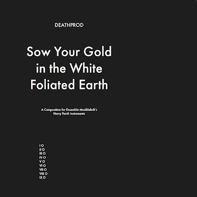 Sow Your Gold In The White Foliated Earth Deathprod Album