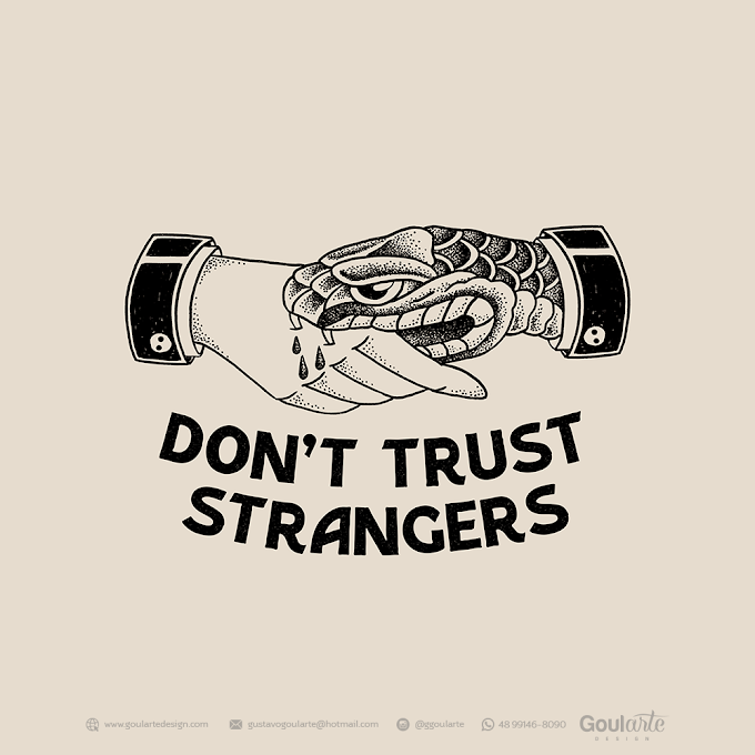     Don't believe on strangers