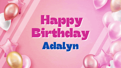 Happy Birthday Adalyn