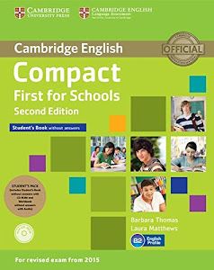 Compact First for Schools Student's Pack (Student's Book without Answers with CD-ROM, Workbook without Answers with Audio) [Lingua inglese]