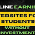 Online Earning websites for Students Without Investment