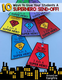 10 Ways To Give Your Students A Superhero Send-Off!