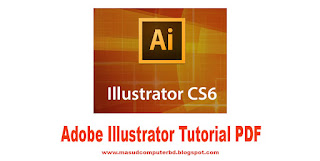 Adobe Illustrator CS6 Bangla Tutorial PDF - পিডিএফ-এ ফ্রি টিউটোরিয়াল