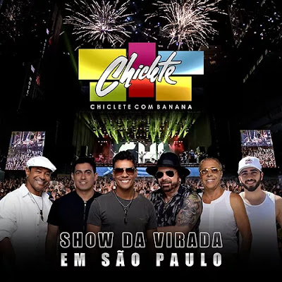 Chiclete com Banana - Show da Virada em São Paulo - SP - 2020