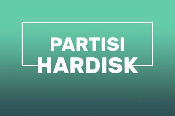 5 Software Partisi Hardisk Terbaik Untuk Windows - Coldeja ...