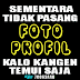 SEMENTARA TIDAK PASANG PHOTO