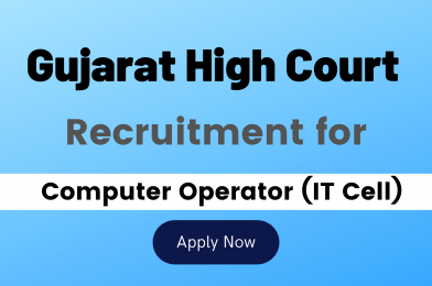 High Court Of Gujarat Recruitment 2021 For Computer Operator