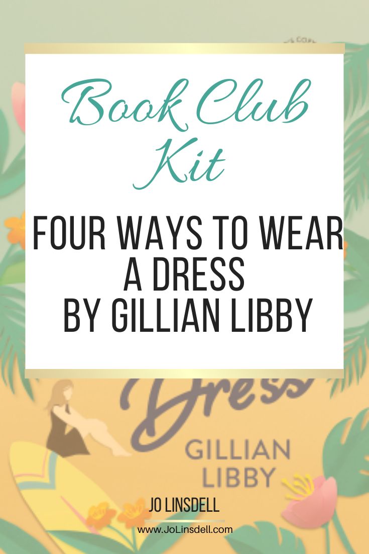 Book Club Kit Four Ways to Wear a Dress by Gillian Libby