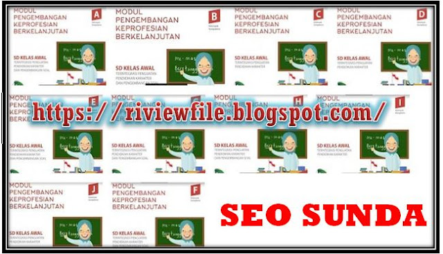 Download Modul PKB Guru SD Kelas Awal / Kelas Bawah KK A - KK J Edisi Revisi Terbaru Terintegrasi Penguatan Pendidikan Karakter dan Pengembangan Sosial, SEO SUNDA