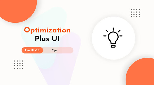 Tips to optimize your Blog with Plus UI