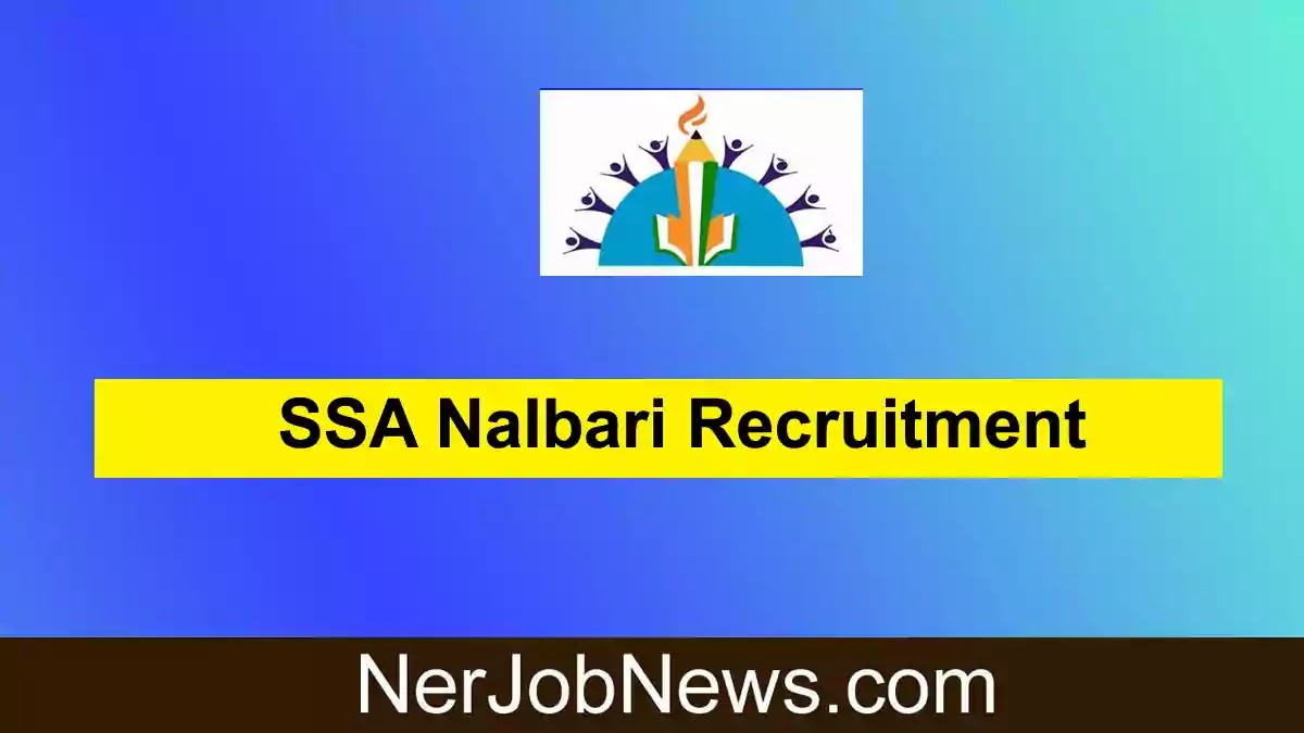 SSA Nalbari Recruitment 2022 – Head Teacher & Full Time Asstt. Teacher Vacancy