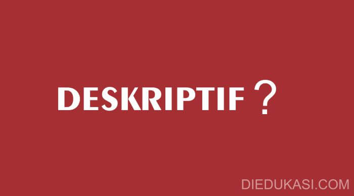 Contoh Paragraf Deskripsi Yang Menggambarkan Perilaku 