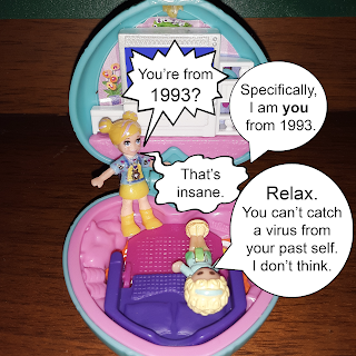New style Polly Pocket doll stands by fold-out sofa where old style Polly Pocket doll is lying down. New style Polly Pocket doll shouts, "You're from 1993?" Old style Polly Pocket doll says, "Specifically, I am you from 1993." New style Polly Pocket doll says, "That's insane." Old style Polly Pocket doll says, "Relax. You can't catch a virus from your past self. I don't think."
